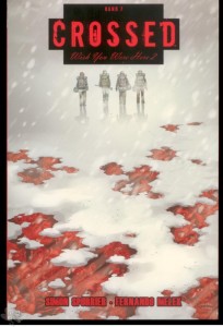 Crossed 7: Wish you were here 2 (Softcover)