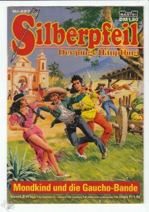 Silberpfeil - Der junge Häuptling 497: Mondkind und die Gaucho-Bande