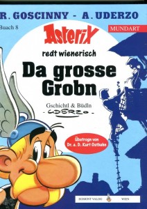 Asterix - Mundart 8: Da grosse Grobn (Wienerische Mundart)