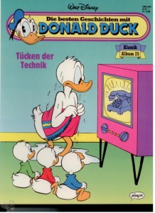 Die besten Geschichten mit Donald Duck 25: Tücken der Technik