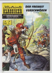 Illustrierte Klassiker 131: Der Freiheit verschworen (1. Auflage)