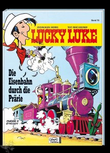 Lucky Luke 79: Die Eisenbahn durch die Prärie (Hardcover, Neuauflage 2012)