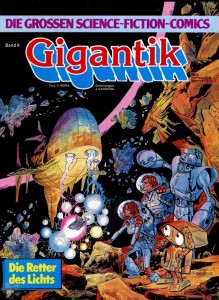 Die grossen Science-Fiction-Comics 8: Gigantik: Der Retter des Lichts