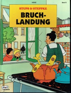 Stups und Steppke 5: Bruchlandung