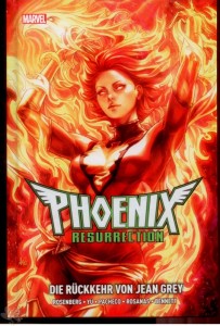 Phoenix Resurrection : Die Rückkehr von Jean Grey (Hardcover)
