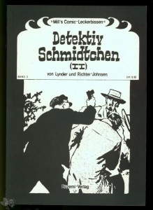 Mill&#039;s Comic-Leckerbissen 3: Detektiv Schmidtchen (2)