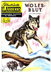 Illustrierte Klassiker 44: Wolfsblut