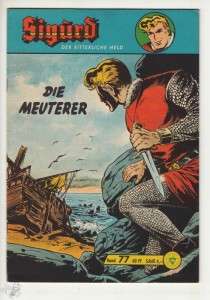 Sigurd - Der ritterliche Held (Heft, Lehning) 77: Die Meuterer