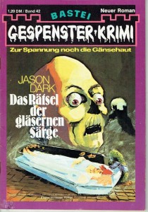 Gespenster Krimi Nr.42 Bastei von Jason Dark