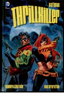 Batman: Thrillkiller : (Hardcover)
