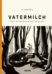 Vatermilch 1: Die Irrfahrten des Rufus Himmelstoss