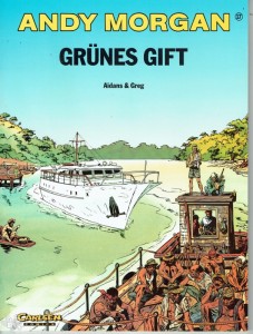 Andy Morgan 17: Grünes Gift