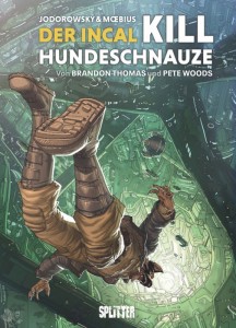 Der Incal: Kill Hundeschnauze 