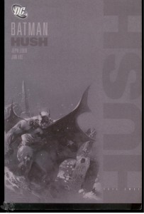 Batman: Die neuen Abenteuer 2: Hush 2 (Neuauflage 2006)