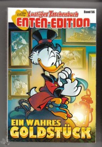 Lustiges Taschenbuch Enten-Edition 56: Ein wahres Goldstück