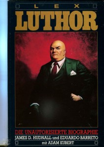 Superman (Album, Hethke) 2: Lex Luthor - Die unautorisierte Biographie