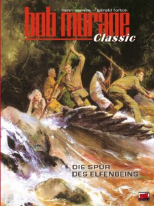 Bob Morane Classic 6: Die Spur des Elfenbeins