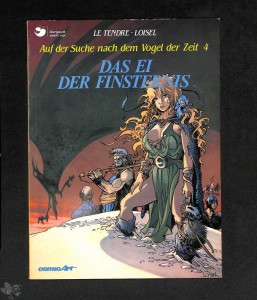Auf der Suche nach dem Vogel der Zeit (Softcover) 4: Das Ei der Finsternis (1. Auflage)