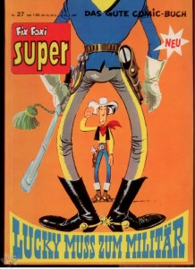 Fix und Foxi Super Tip Top 27: Lucky Luke: Lucky muss zum Militär