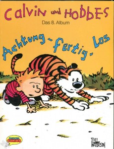 Calvin und Hobbes 8: Achtung - fertig - los