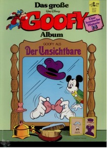 Das große Goofy Album 14: Der Unsichtbare