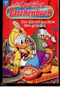Walt Disneys Lustige Taschenbücher 3: Der Gürtel aus dem Morgenland (Neuauflage 1997)