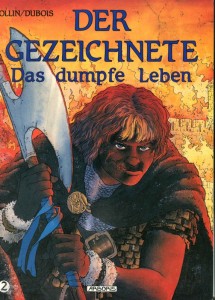 Der Gezeichnete 2: Das dumpfe Leben