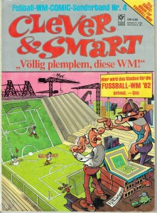 Clever &amp; Smart - Sonderband 4: Völlig plemplem, diese WM !