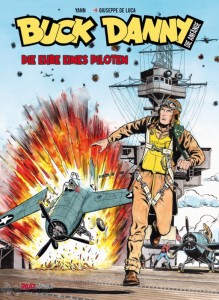Buck Danny - Die Anfänge 1: Die Ehre eines Piloten
