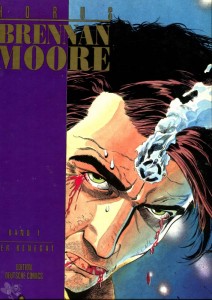 Brennan Moore 1: Der Renegat (Luxusausgabe)