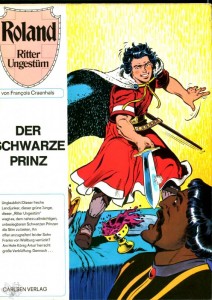 Roland - Ritter Ungestüm 1: Der schwarze Prinz