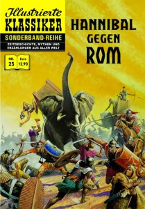 Illustrierte Klassiker - Sonderband-Reihe 23: Hannibal gegen Rom