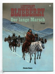 Lieutenant Blueberry 22: Der lange Marsch