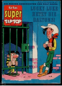 Fix und Foxi Super Tip Top 1: Lucky Luke: ... hetzt die Daltons