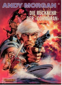 Andy Morgan 15: Die Rückkehr der »Cormoran«