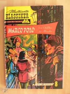 Illustrierte Klassiker - Aus aller Welt das Beste 8: Marco Polo beim Großkhan der Mongolen (Paperback)