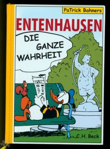 Entenhausen - die ganze Wahrheit