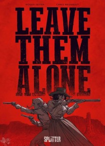Leave them alone 