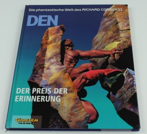 Die phantastische Welt des Richard Corben 11: Den - Der Preis der Erinnerung (Hardcover)
