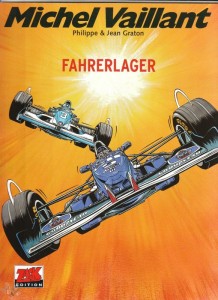 Michel Vaillant 58: Fahrerlager