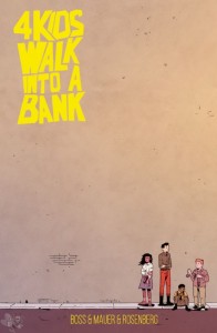 4 Kids walk into a bank : (Softcover)