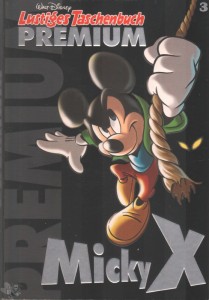 Lustiges Taschenbuch Premium 3: Micky X