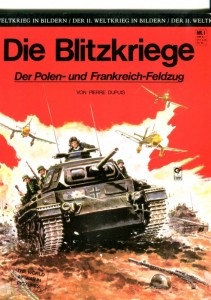 Der II. Weltkrieg in Bildern 1: Die Blitzkriege