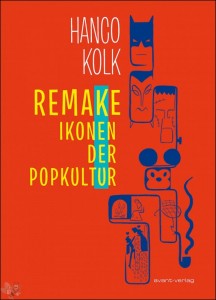 Remake - Ikonen der Popkultur 