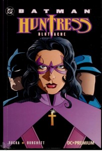 DC Premium 22: Batman / Huntress: Blutrache (Softcover)