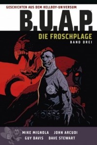 Geschichten aus dem Hellboy-Universum: B.U.A.P. 3: Die Froschplage (Band Drei)