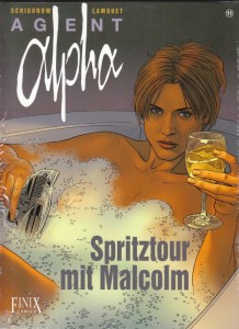 Agent Alpha 11: Spritztour mit Malcolm