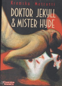 Mattotti: Doktor Jekyll &amp; Mister Hyde 