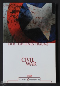 Marvel Exklusiv 70: Civil War: Der Tod eines Traums (Softcover)