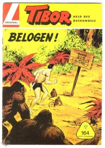 Tibor - Held des Dschungels (Lehning) 164: Belogen !